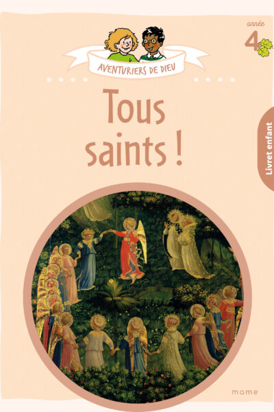 AVENTURIERS DE DIEU - ANNEE 4 - TOUS SAINTS ! DOCUMENT ENFANT