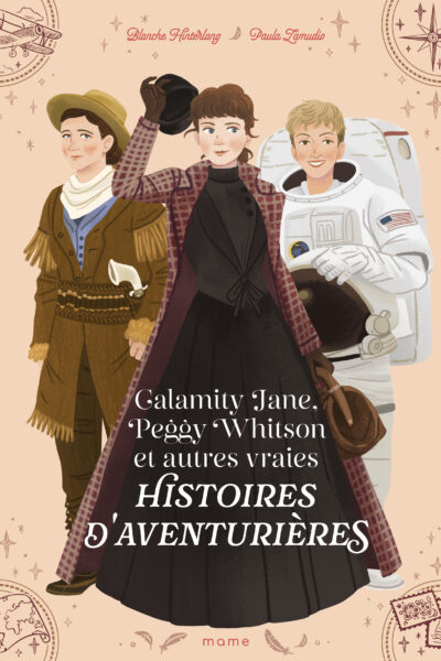 CALAMITY JANE, PEGGY WHITSON ET AUTRES VRAIES HISTOIRES D'AVENTURIERES