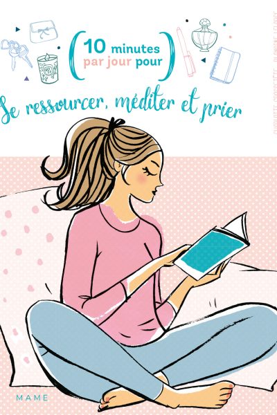 SE RESSOURCER, MEDITER ET PRIER