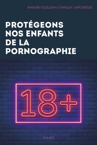 PROTEGEONS NOS ENFANTS DE LA PORNOGRAPHIE !