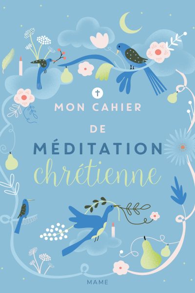 MON CAHIER DE MEDITATION CHRETIENNE