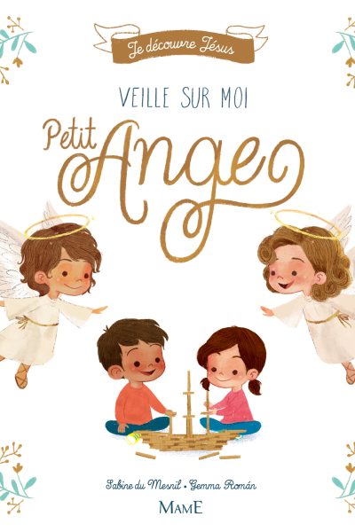 VEILLE SUR MOI PETIT ANGE