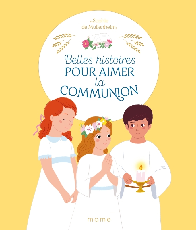 BELLES HISTOIRES POUR AIMER LA COMMUNION