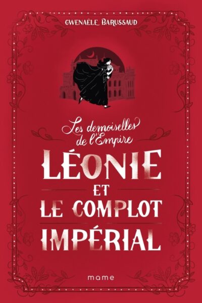 LES DEMOISSELLES DE L'EMPIRE V.3 - LEONIE ET LE COMPLOT IMPERIAL