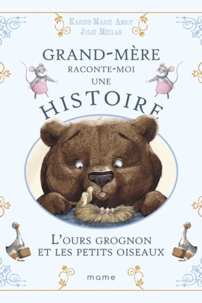 L'OURS GROGNON ET LES PETITS OISEAUX