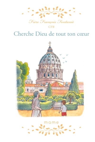 CHERCHE DIEU DE TOUT TON COEUR