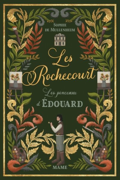 LES ROCHECOURT III LES PINCEAUX D'EDOUARD