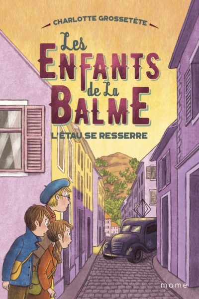 LES ENFANTS DE LA BALME T03 L'ETAU SE RESSERRE