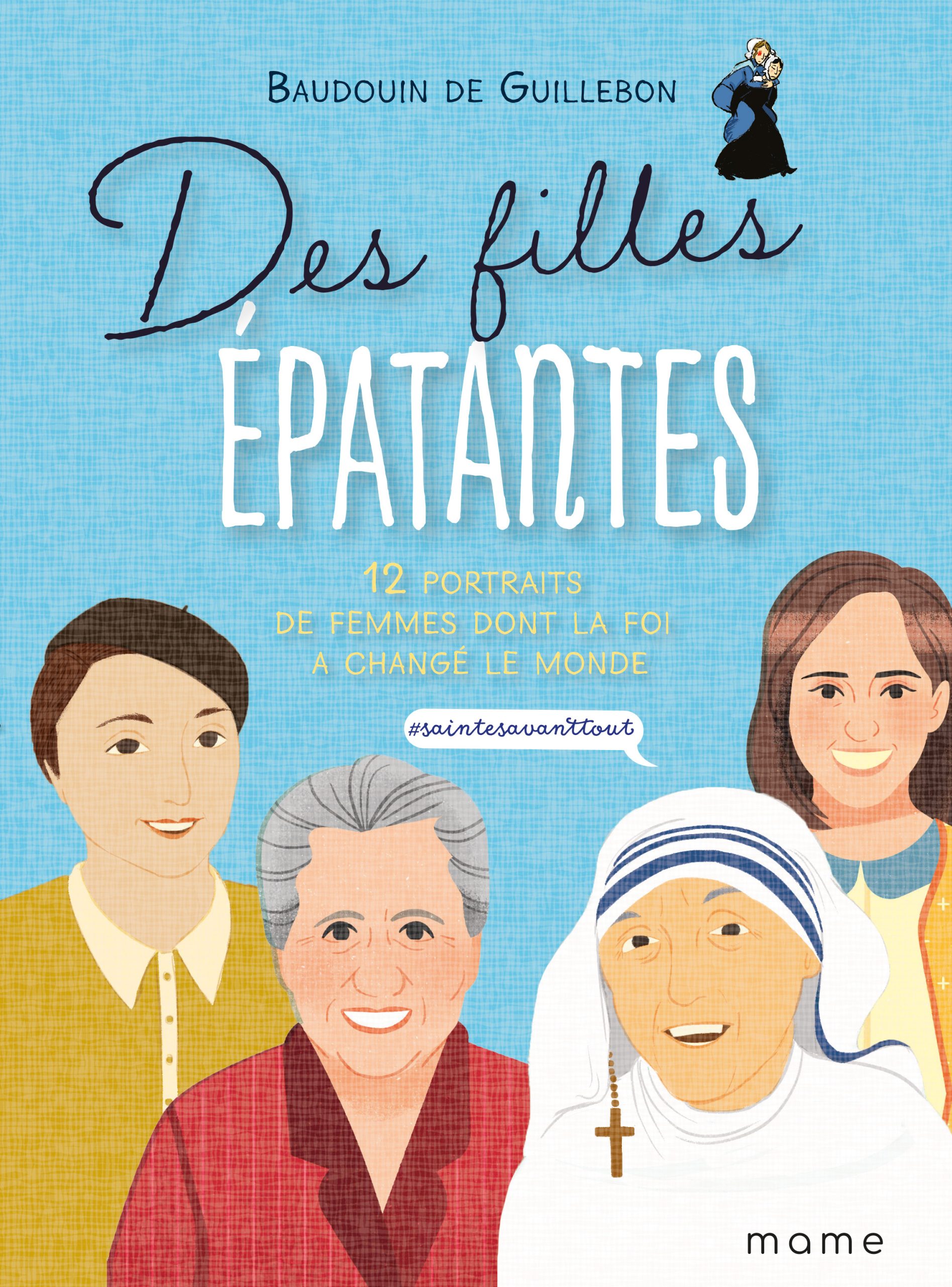 DES FILLES EPATANTES : #SAINTEAVANTTOUT