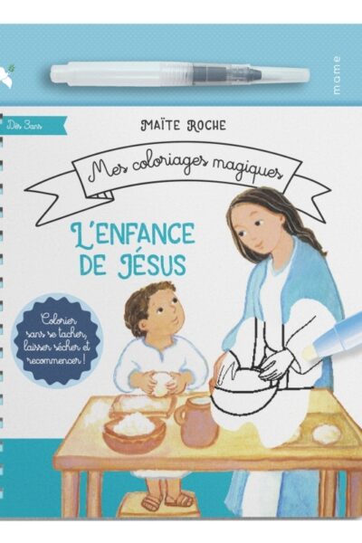 MES COLORIAGES MAGIQUES - L'ENFANCE DE JESUS NE