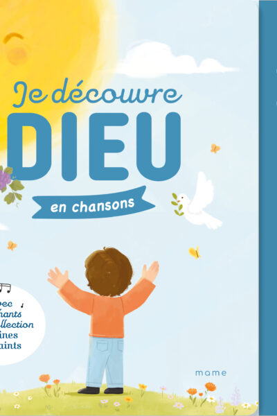 JE DECOUVRE DIEU EN CHANSONS