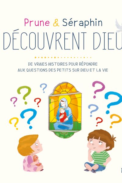 PRUNE & SERAPHIN DECOUVRENT DIEU