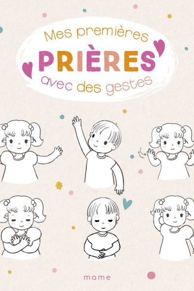 MES PREMIERES PRIERES AVEC DES GESTES NE
