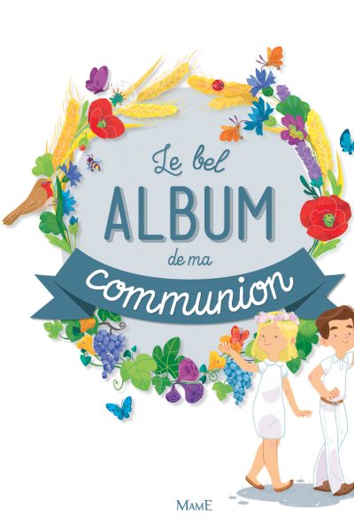 LE BEL ALBUM DE MA COMMUNION