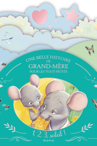 1,2,3, SOLEIL ! UNE BELLE HISTOIRE DE GRAND-MERE POUR LES TOUT-PETITS