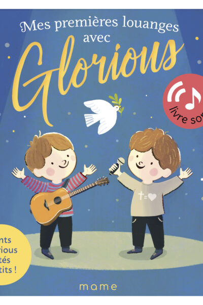 MES PREMIERES LOUANGES AVEC GLORIOUS