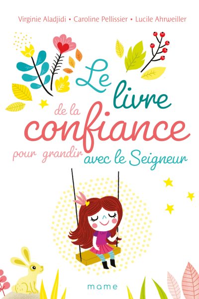 LE LIVRE DE LA CONFIANCE POUR GRANDIR AVEC LE SEIGNEUR