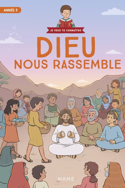ANNEE 3 - DIEU NOUS RASSEMBLE - DOCUMENT ENFANT
