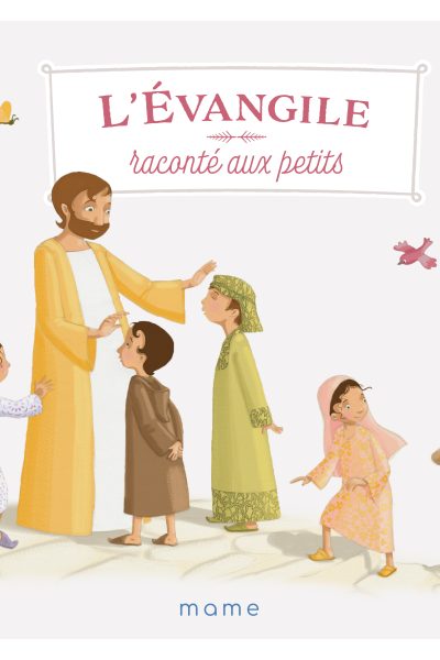 L'EVANGILE RACONTE AUX PETITS