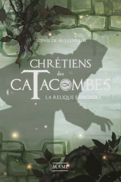 T03 LA RELIQUE ESPAGNOLE - CHRETIENS DES CATACOMBES