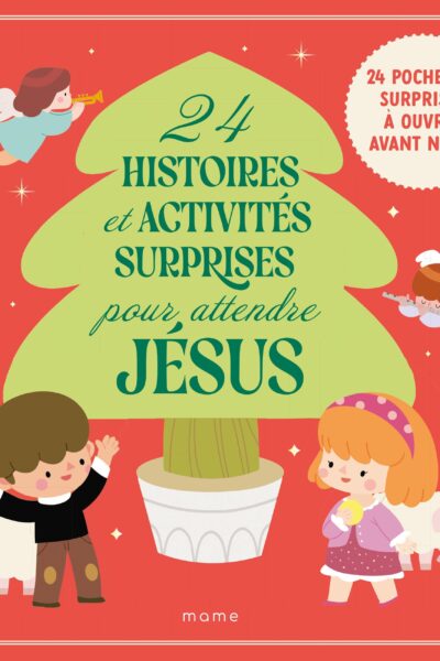 24 HISTOIRES ET ACTIVITES SURPRISES POUR ATTENDRE JESUS