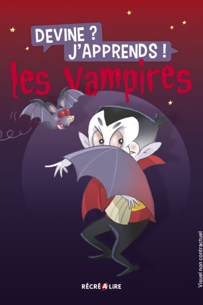 DEVINE ? J'APPRENDS ! LES VAMPIRES