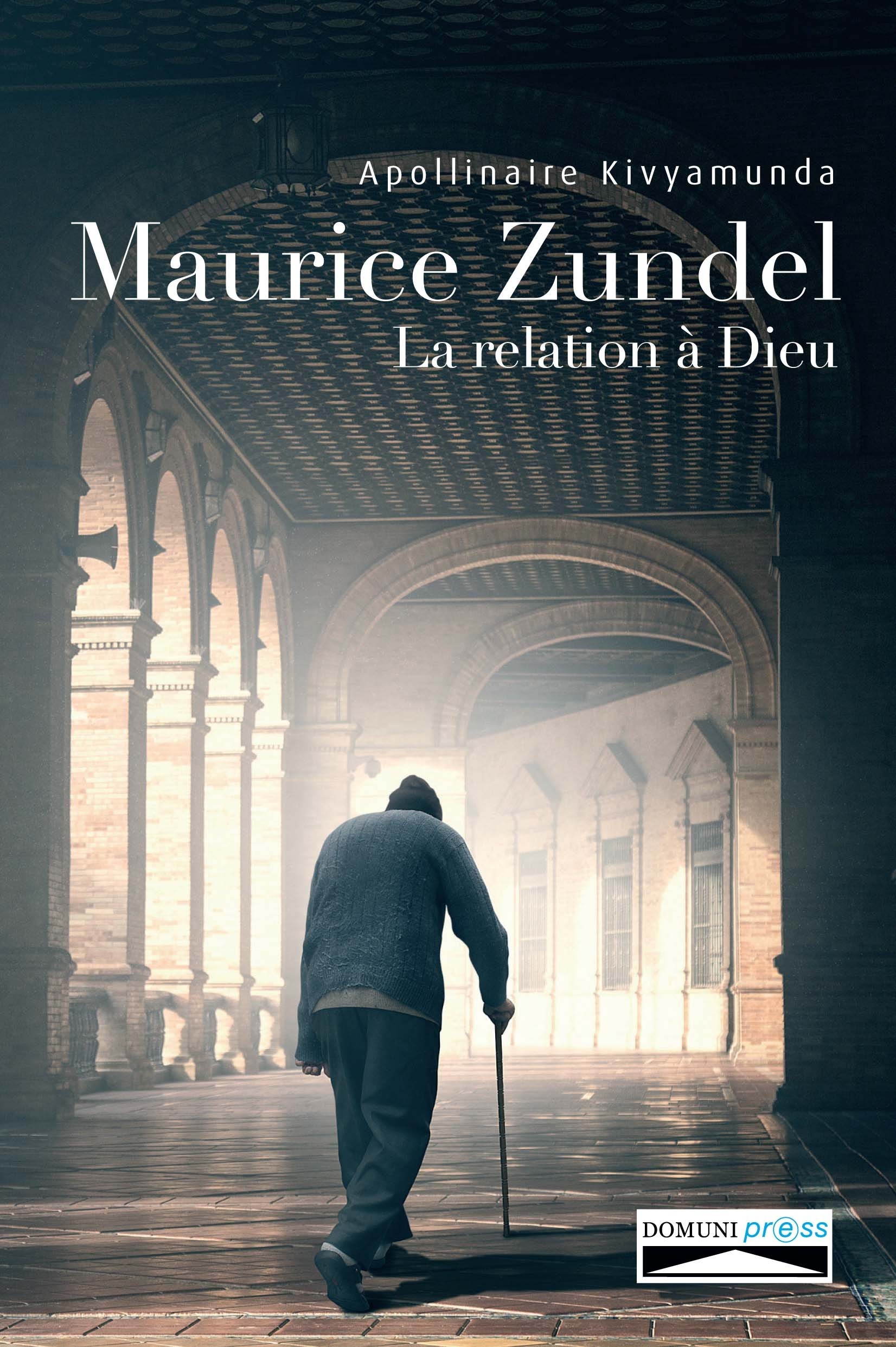 MAURICE ZUNDEL LA RELATION A DIEU