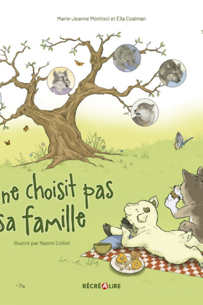 ON NE CHOISIT PAS SA FAMILLE