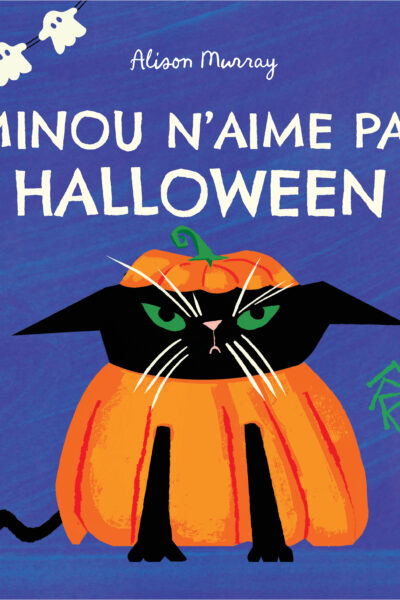 MINOU N'AIME PAS HALLOWEEN
