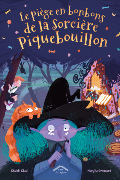 LE PIEGE EN BONBONS DE LA SORCIERE PIQUEBOUILLON