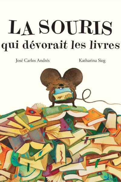 LA SOURIS QUI DEVORAIT LES LIVRES