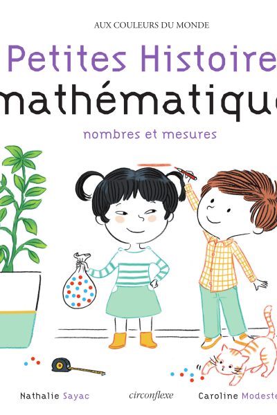 PETITES HISTOIRES MATHEMATIQUES 3/5 ANS - NOMBRES ET MESURES