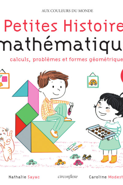 PETITES HISTOIRES MATHEMATIQUES 5/7 ANS - CALCULS, PROBLEMES ET FORMES GEOMETRIQUES
