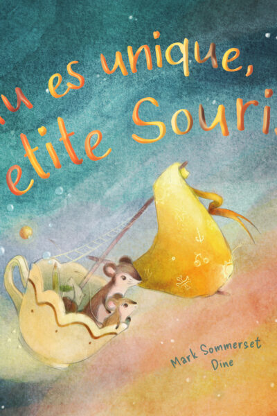 TU ES UNIQUE, PETITE SOURIS