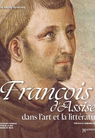 FRANCOIS D'ASSISE DANS L'ART ET LA LITTERATURE