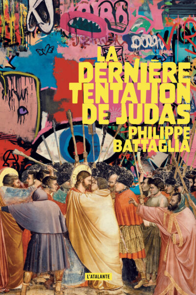 LA DERNIERE TENTATION DE JUDAS