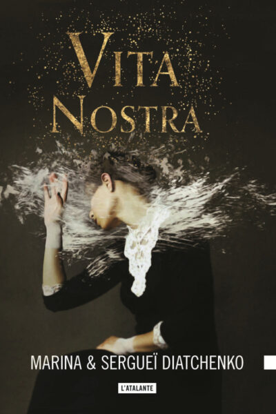LES METAMORPHOSES T01 VITA NOSTRA
