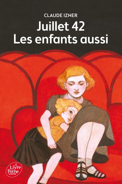 JUILLET 1942 - LES ENFANTS AUSSI -