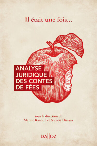 IL ETAIT UNE FOIS ANALYSE JURIDIQUE DES CONTES DE FEE