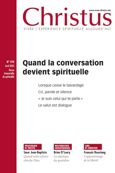 CHRISTUS 278 - QUAND LA CONVERSATION DEVIENT SPIRITUELLE
