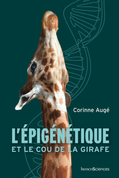 L'EPIGENETIQUE ET LE COU DE LA GIRAFE