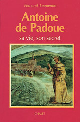 ANTOINE DE PADOUE SA VIE SON SECRET