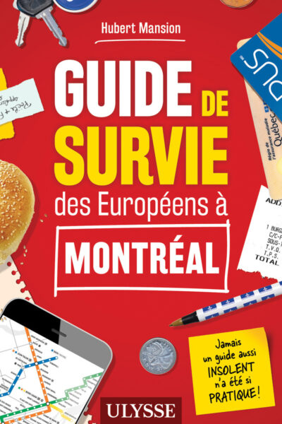 GUIDE DE SURVIE DES EUROPEENS A MONTREAL
