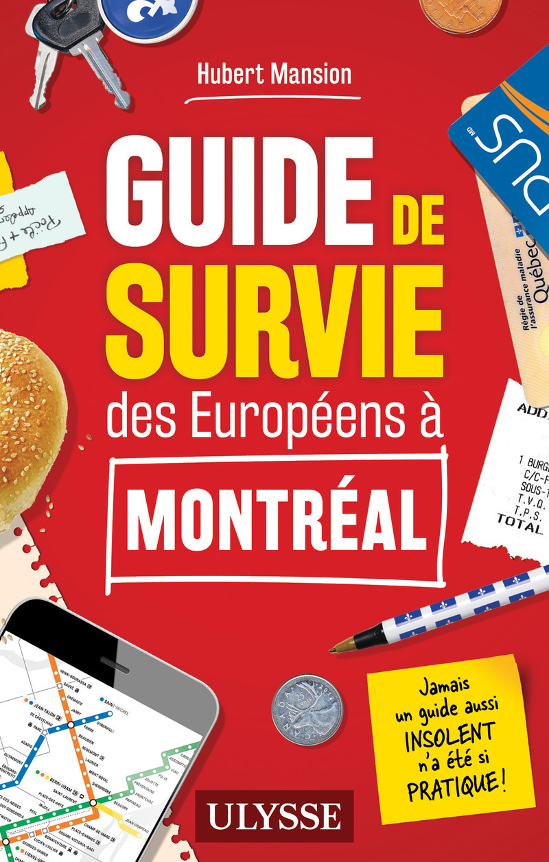 GUIDE DE SURVIE DES EUROPEENS A MONTREAL