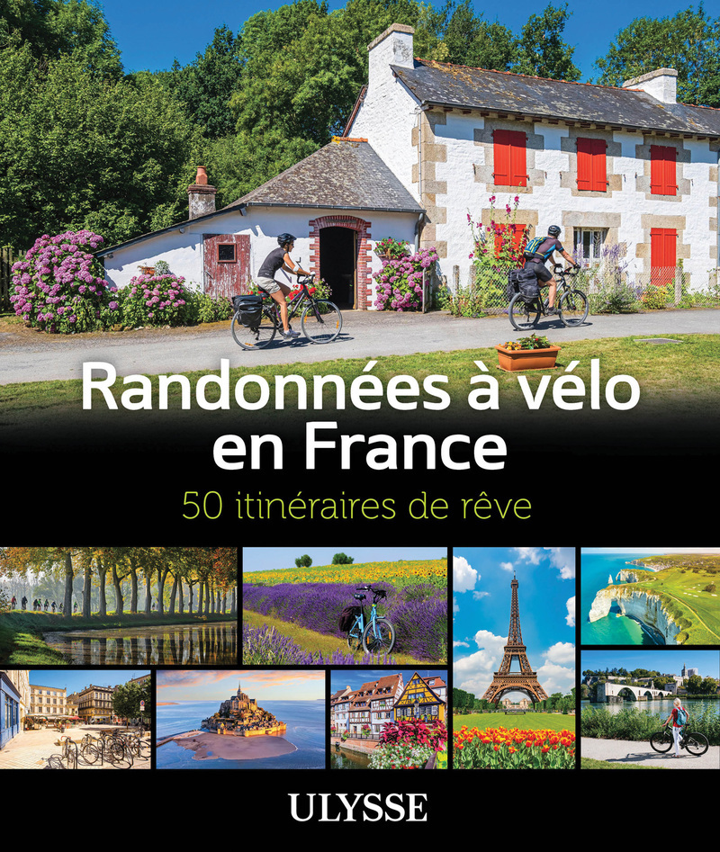 RANDONNEES A VELO EN FRANCE - 50 ITINERAIRES DE RÊVE
