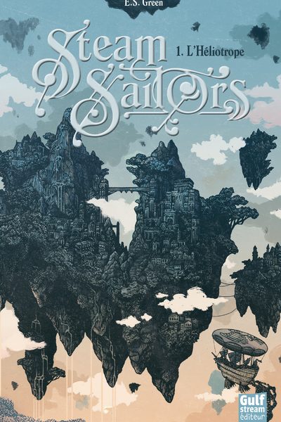 STEAM SAILORS T01 L'HELIOTROPE