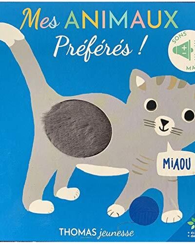 MES ANIMAUX PREFERES ! SONORE A TOUCHER