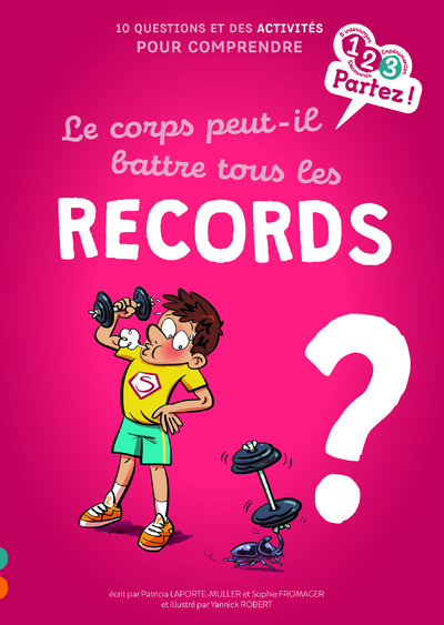 LE CORPS PEUT-IL BATTRE TOUS LES RECORDS ?