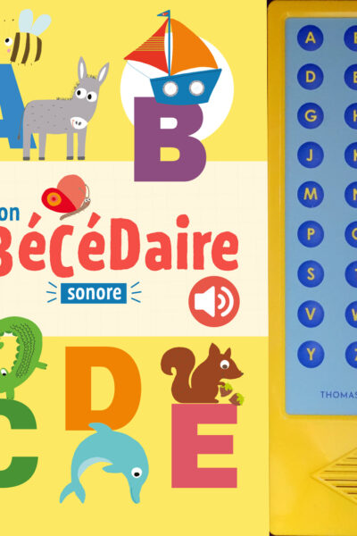 MON GRAND ABECEDAIRE SONORE DE LA MATERNELLE AU CP