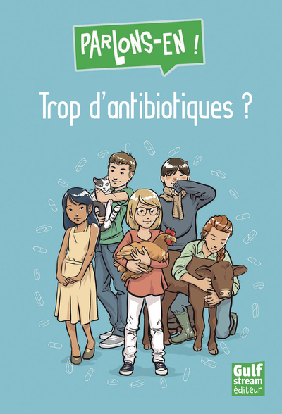 TROP ANTIBIOTIQUES  PARLONS EN
